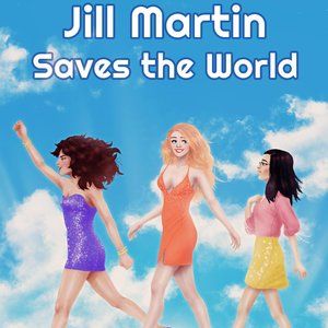 Comedy Novel "Jill Martin Saves The World" New Fun